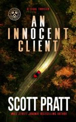 An Innocent Client  by Scott Pratt