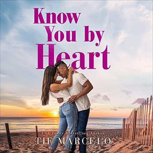 Know You By Heart by Tif Marcelo