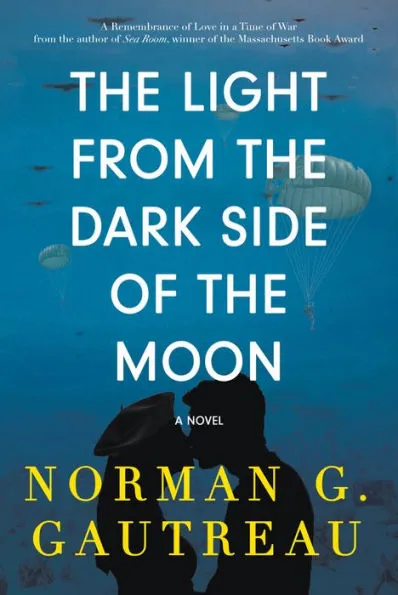 The Light From The Dark Side Of The Moon by Norman G. Gautreau