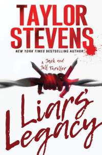 Liars’ Legacy by Taylor Stevens