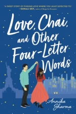 Love, Chai, and Other Four-Letter Words by nnika Sharma