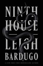 If you wish your college had a secret society, you’ll love Ninth House by Leigh Bardugo