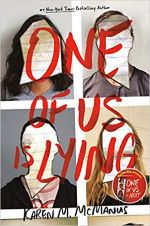 If you spent time in detention, try One of Us Is Lying by Karen M. McManus