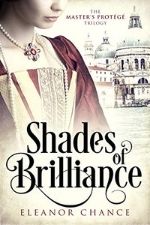 Shades of Brilliance: The Master’s Protégé by Eleanor Chance