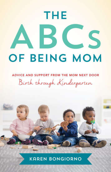 The ABCs of Being Mom by Karen Bongiorno