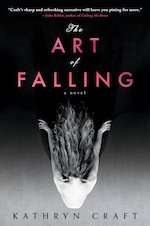 The Art of Falling by Kathryn Craft