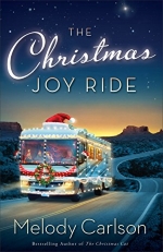 The Christmas Joy Ride by Melody Carlson (Revell)