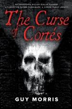 The Curse of Cortes by Guy Morris
