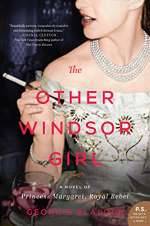 The Other Windsor Girl: A Novel of Princess Margaret, Royal Rebel by Georgie Blalock