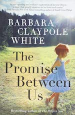 The Promise Between Us by Barbara Claypole White