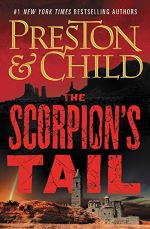 The Scorpion’s Tail by Douglas Preston and Lincoln Child