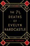 The Seven and a Half Deaths of Evelyn Hardcastle by Stuart Turton