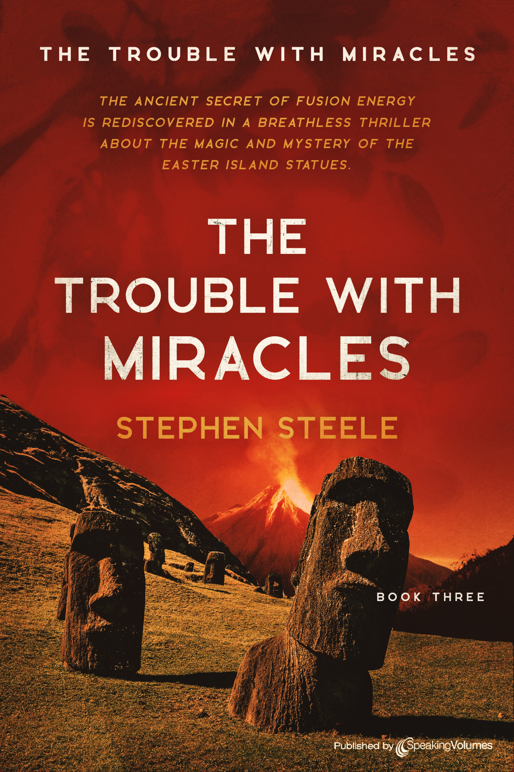 The Trouble With Miracles by Stephen Steele