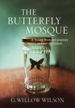 The Butterfly Mosque by G. Willow Wilson 