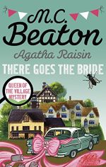 There Goes the Bride by M. C. Beaton