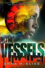 The Vessels by Anna M. Elias