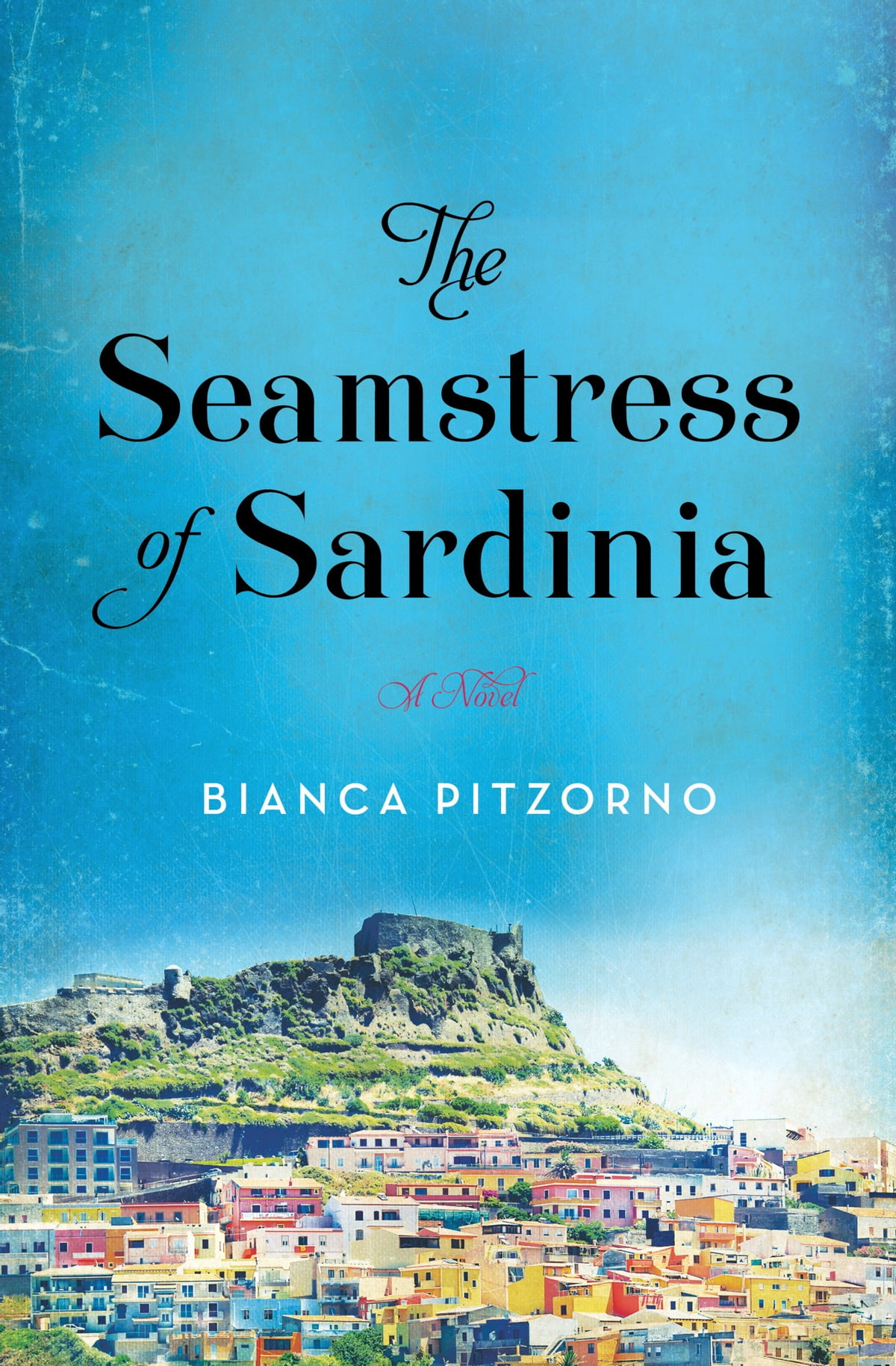 The Seamstress of Sardinia by Bianca Pitzorno