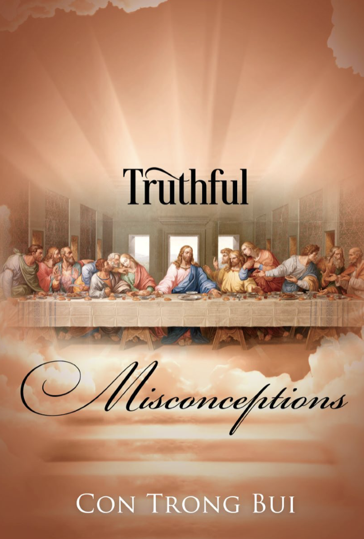Truthful Misconceptions by Con Trong Bui Truthful Misconceptions by Con Trong Bui