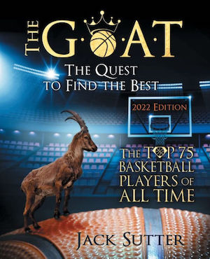 The GOAT: The Quest to Find the Best by Jack Sutter