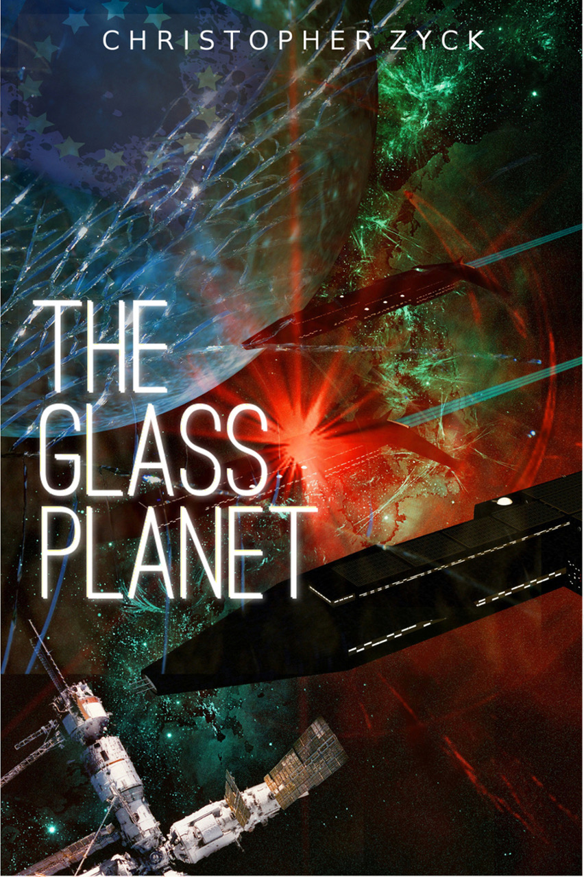 The Glass Planet by Christopher Zyck