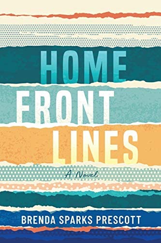 Home Front Lines by Brenda Sparks Prescott