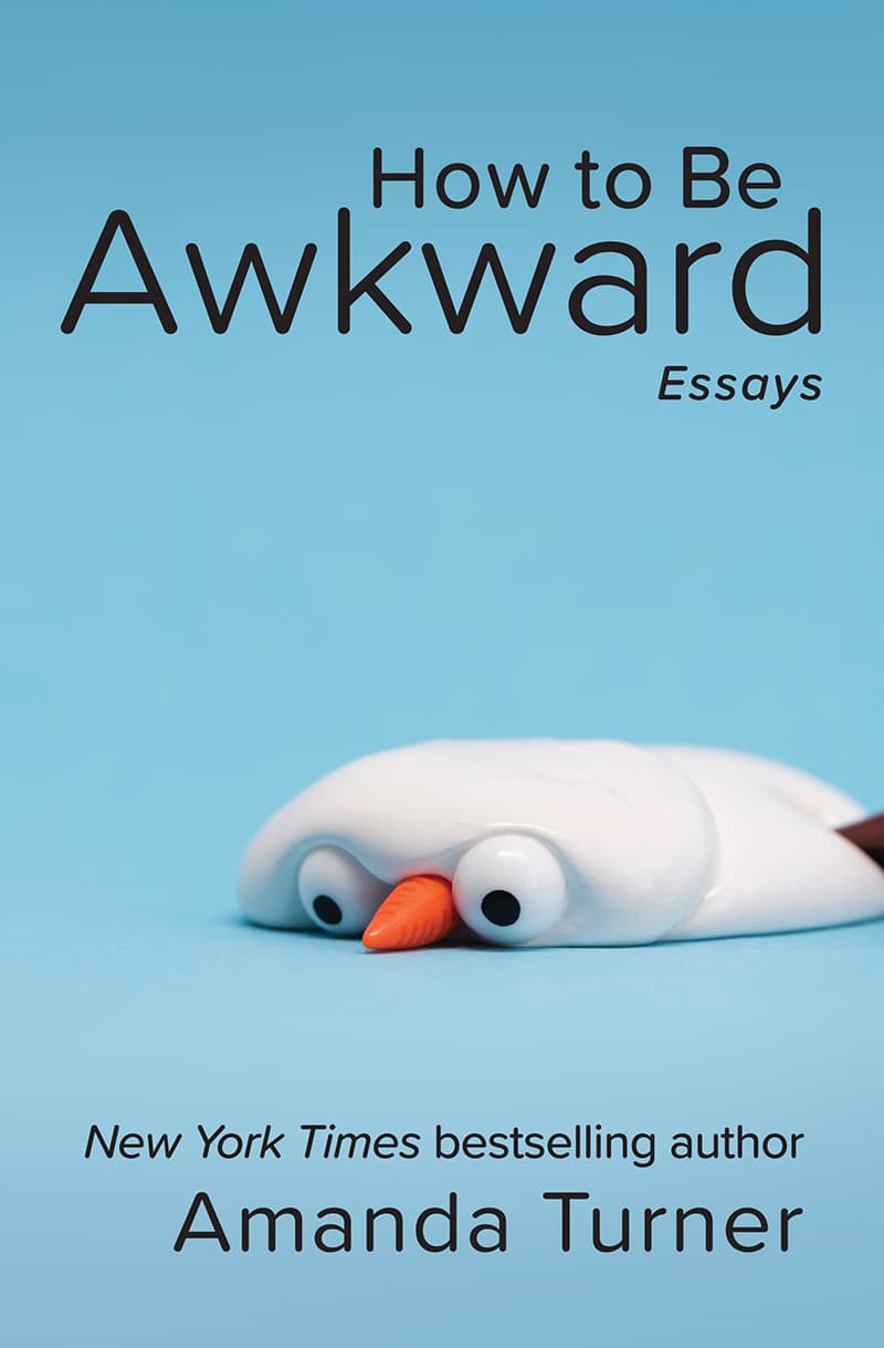 How to Be Awkward by Amanda Turner