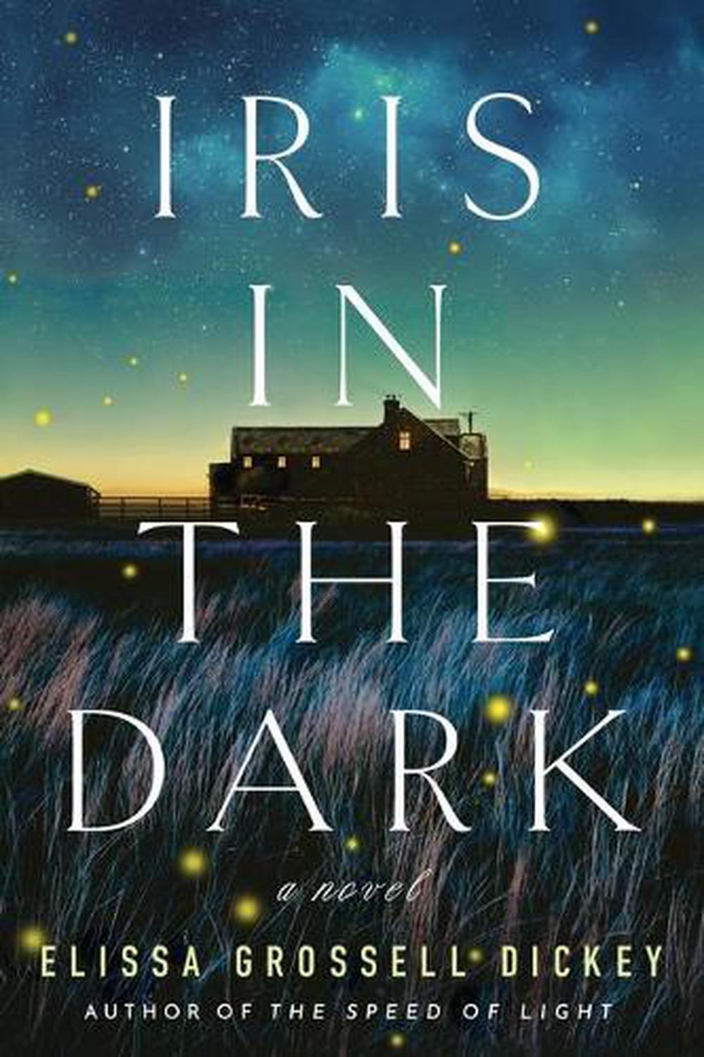 Iris in the Dark by Elissa Grossell Dickey