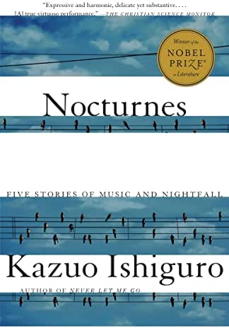 Nocturnes  by Kazuo Ishiguro