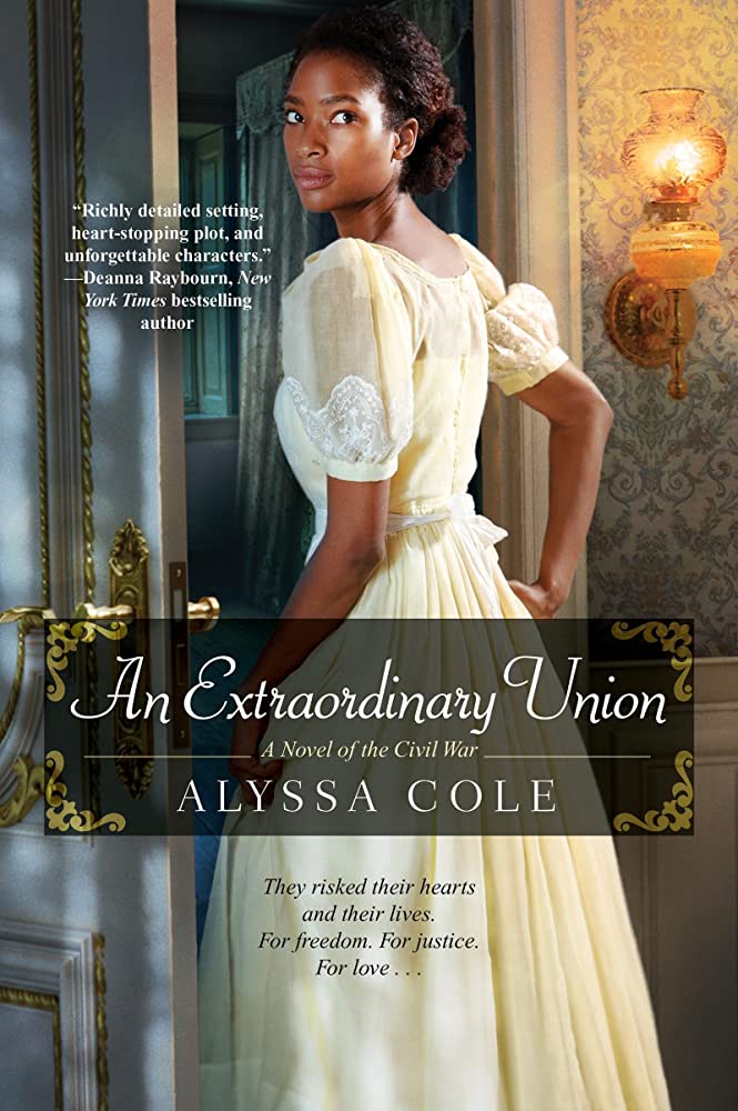 An Extraordinary Union: An Epic Love Story of the Civil War by Alyssa Cole