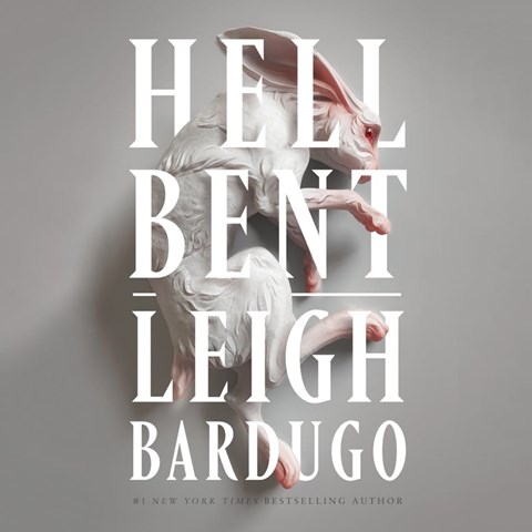 Hell Bent: Alex Stern, Book 2 by Leigh Bardugo