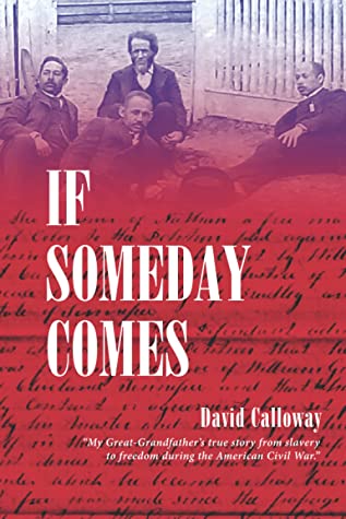 If Someday Comes by David Calloway