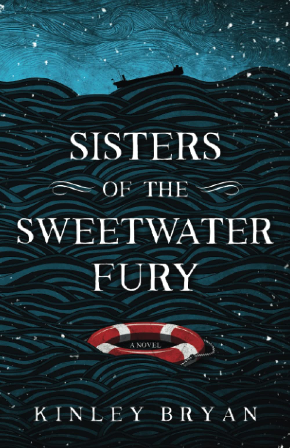 Sisters of the Sweetwater Fury by Kinley Bryan
