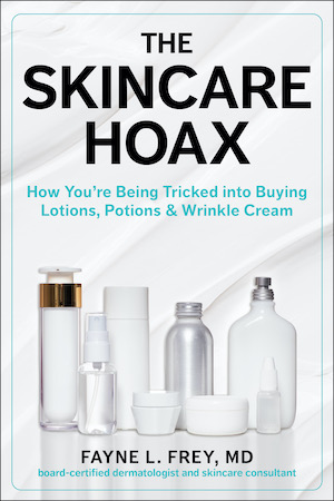 The Skincare Hoax by Dr. Fayne Frey