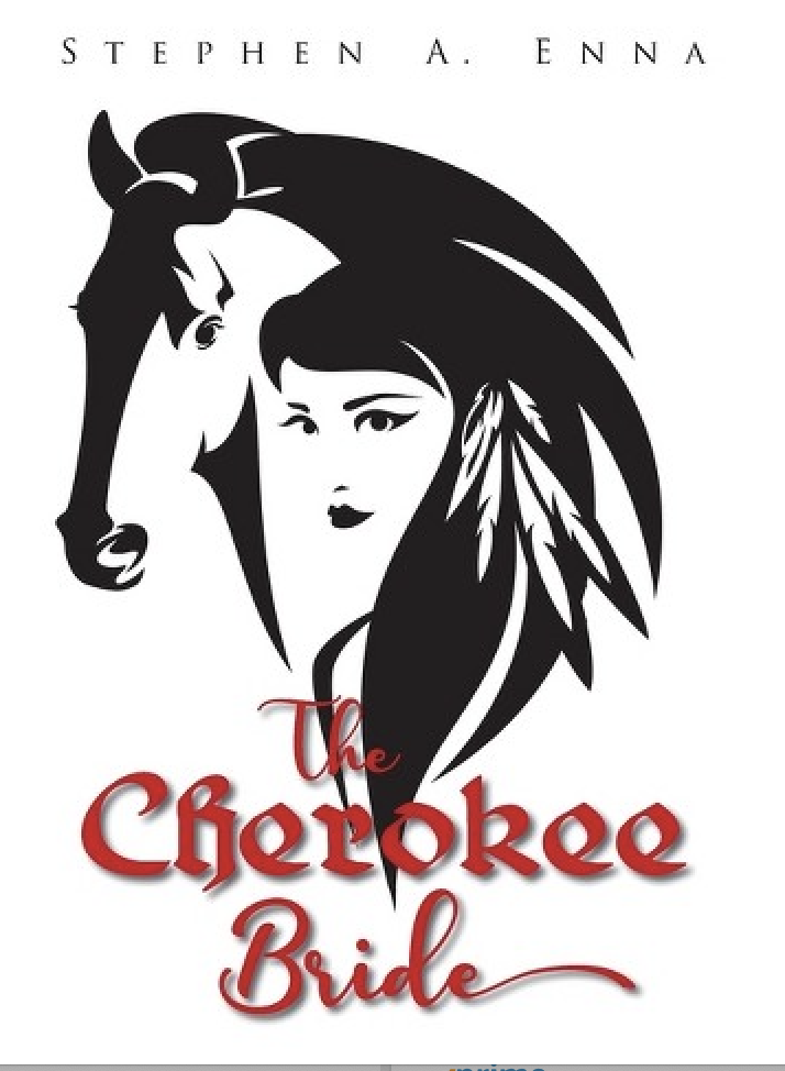 The Cherokee Bride by Stephen A. Enna