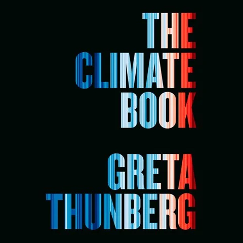 The Climate Book: The Facts and the Solutions by Greta Thunberg