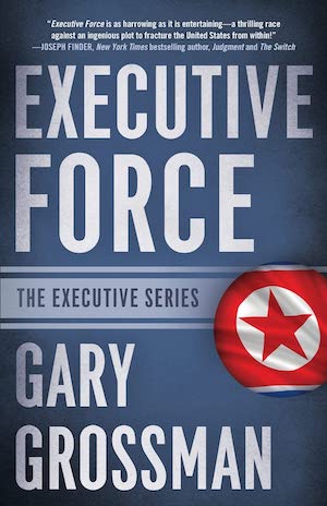 Executive Force by Gary Grossman