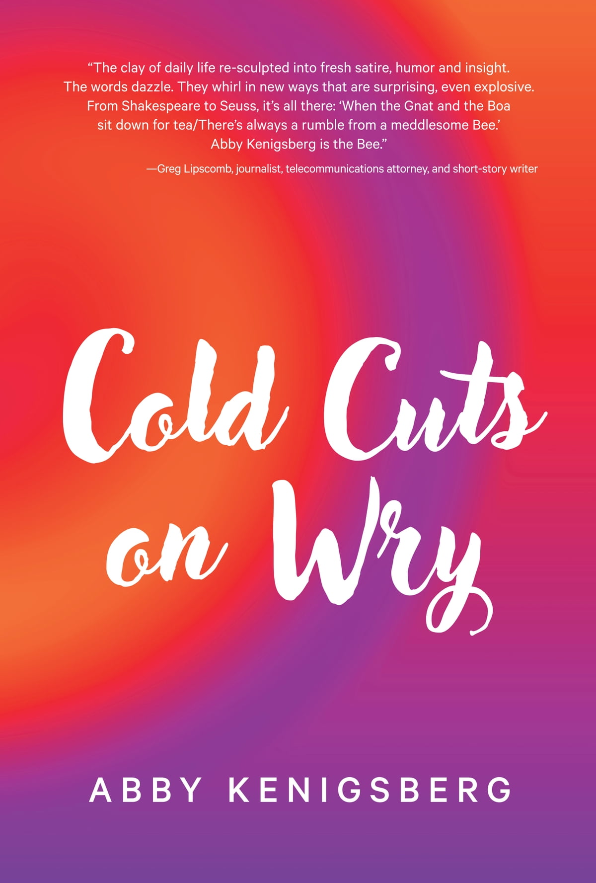 Cold Cuts on Wry by Abby Kenigsberg