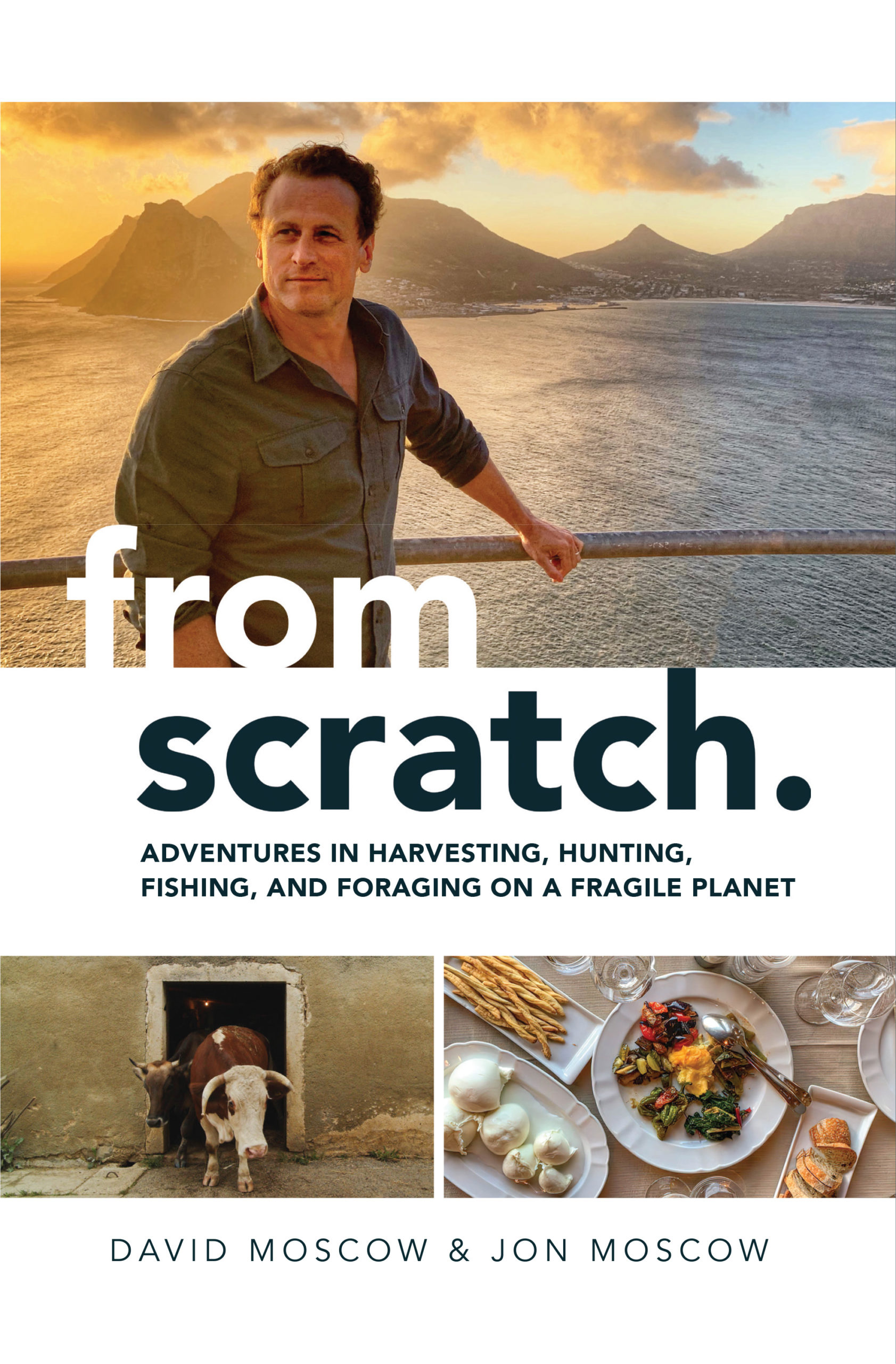 From Scratch by David Moscow & Jon Moscow