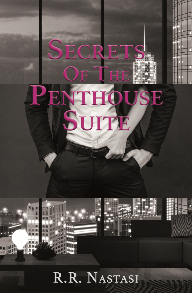 Secrets of the Penthouse Suite by R.R. Nastasi