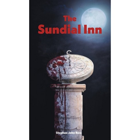 The Sundial Inn by Stephen John Ross