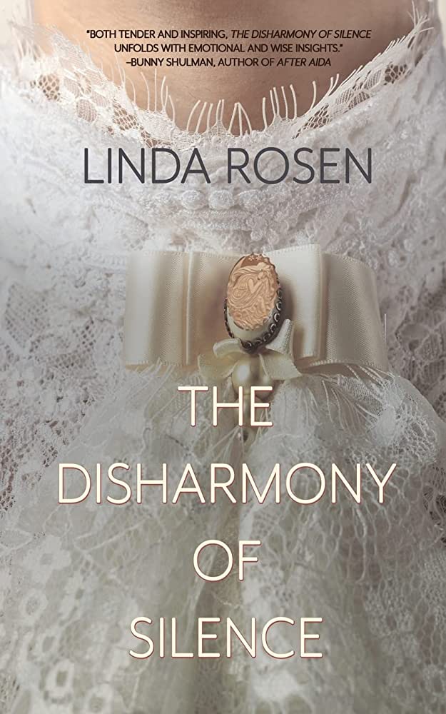 The Disharmony of Silence by Linda Rosen