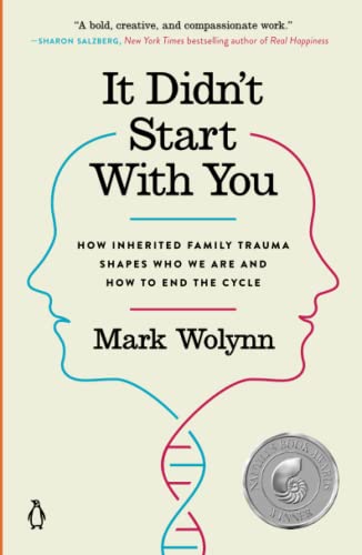 It Didn’t Start With You by Mark Wolynn
