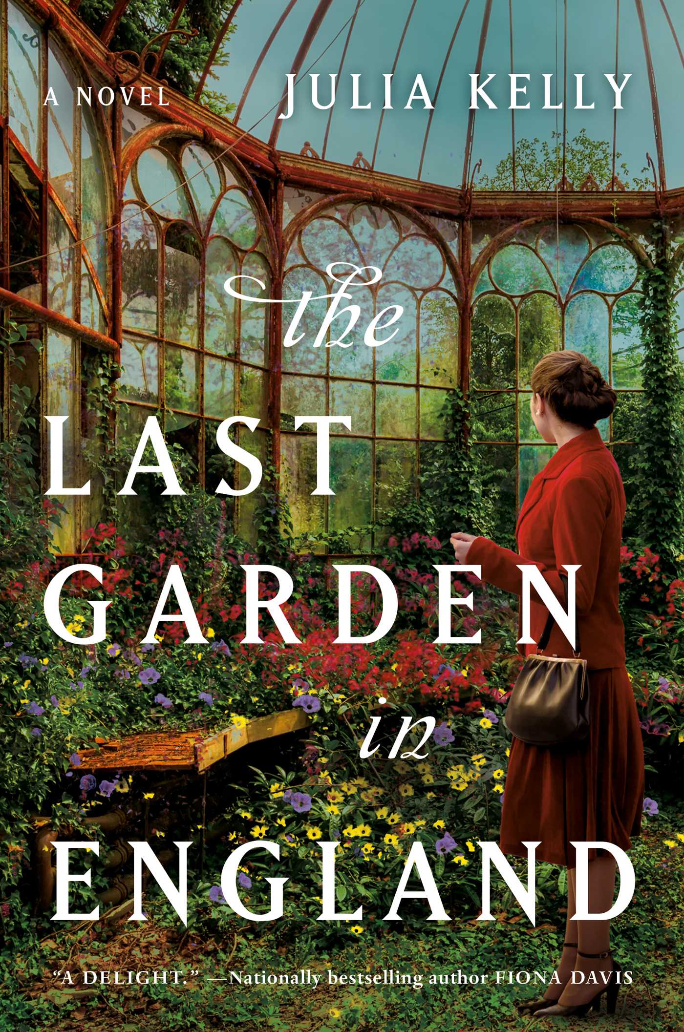 The Lost Garden in England by Julia Kelly