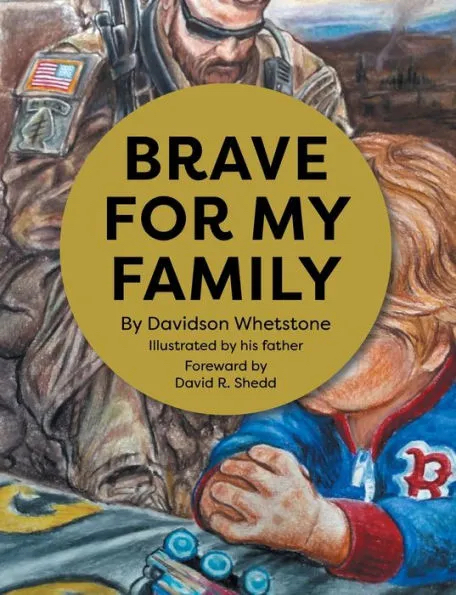 Brave for My Family by Davidson Whetstone