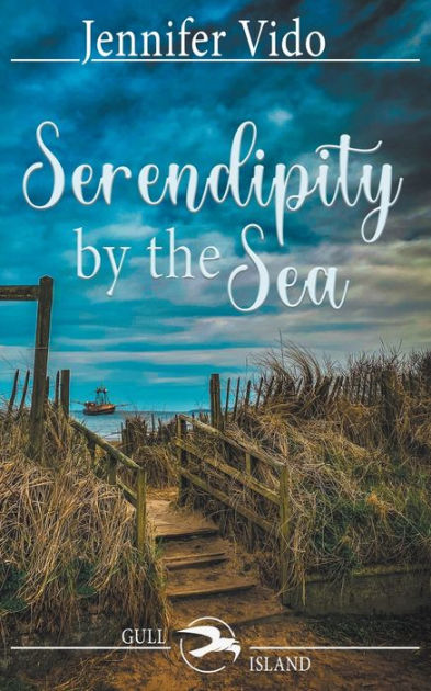 Serendipity by the Sea by Jennifer Vido