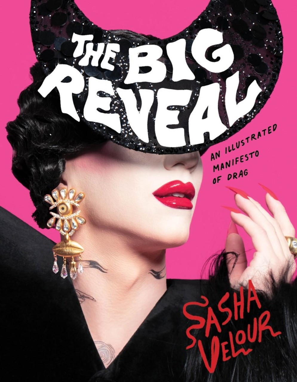 The Big Reveal by Sasha Velour