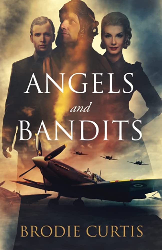 Angels and Bandits by  Brodie Curtis