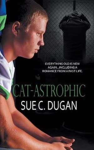 Cat-astrophic by Sue Dugan