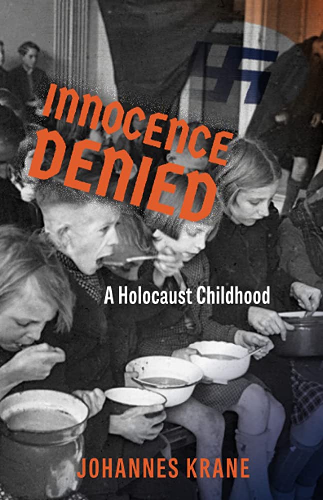 Innocence Denied: A Holocaust Childhood by Johannes Krane