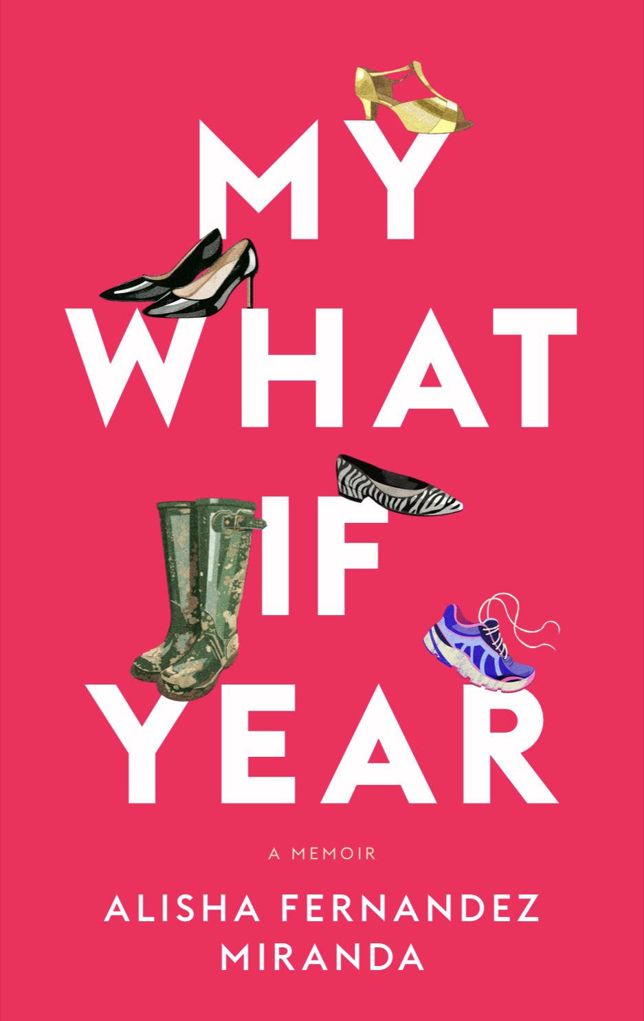 My What If Year by Alisha Fernandez Miranda 